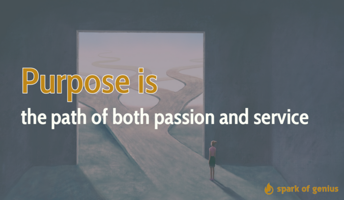 "Purpose is the path of both passion and service." writing overlaid over painting